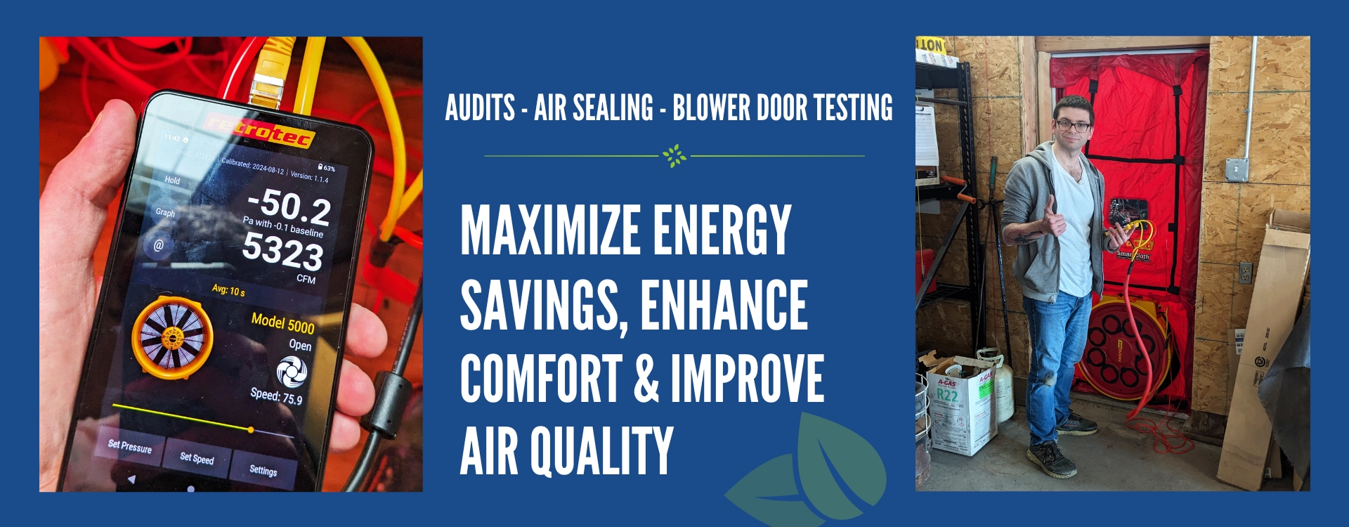 Audits - Air Sealing - Blower Door Testing